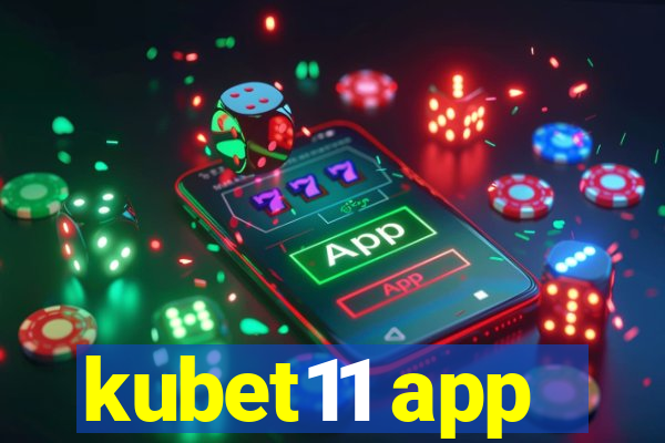 kubet11 app