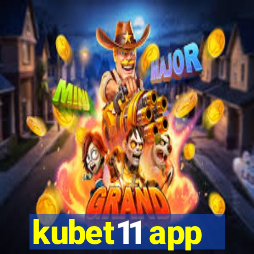 kubet11 app