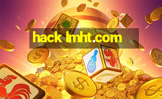 hack lmht.com