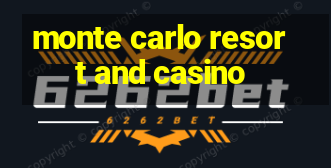 monte carlo resort and casino