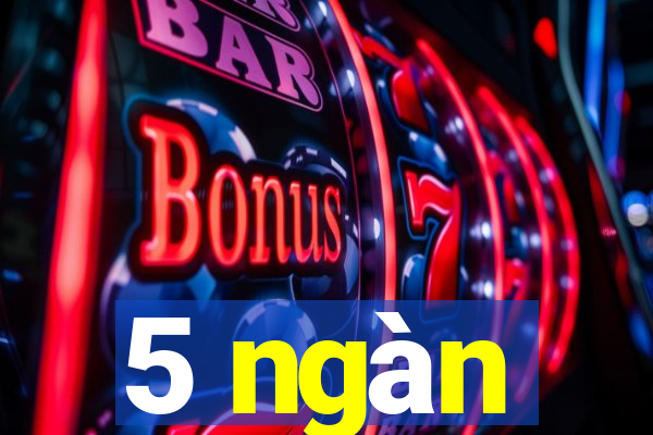 5 ngàn