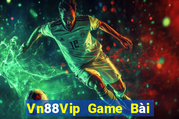 Vn88Vip Game Bài 88 Club Đổi Thưởng