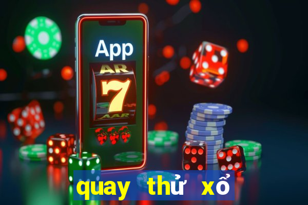 quay thử xổ số thần tài 365