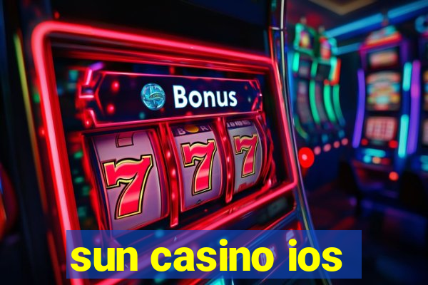 sun casino ios