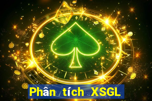 Phân tích XSGL Thứ 2