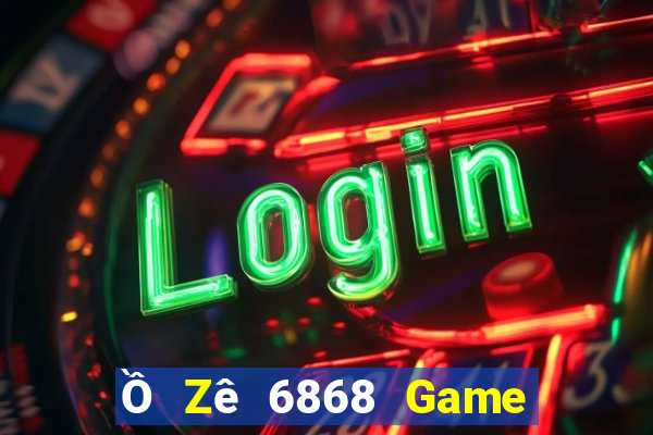 Ồ Zê 6868 Game Bài Yo88