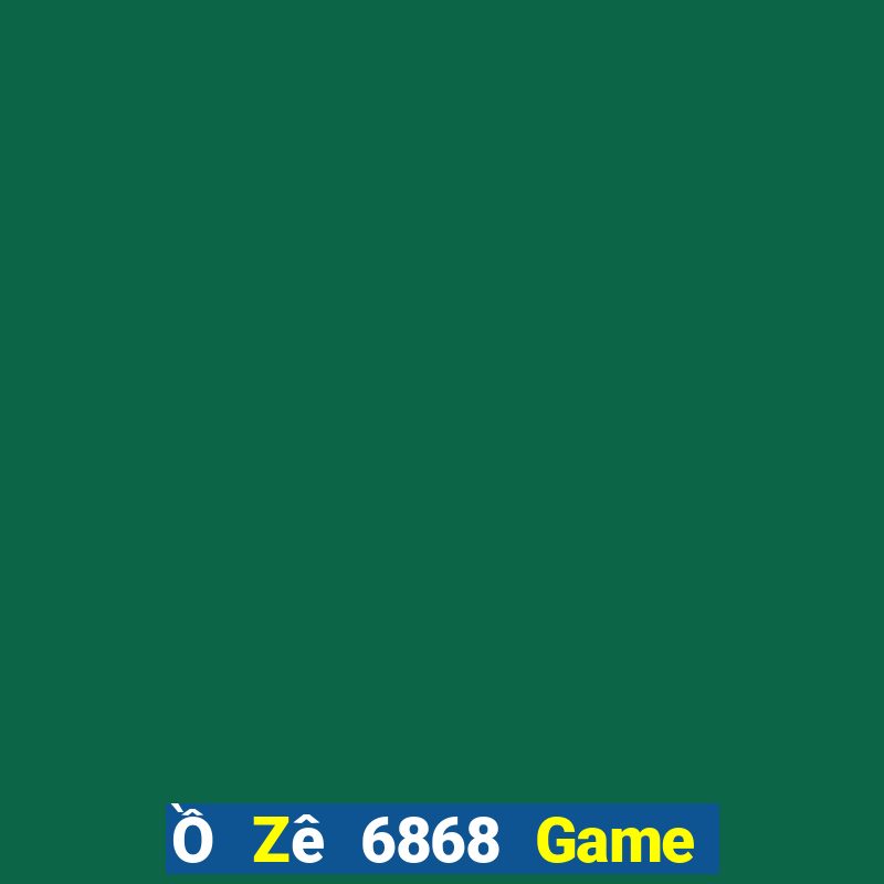 Ồ Zê 6868 Game Bài Yo88