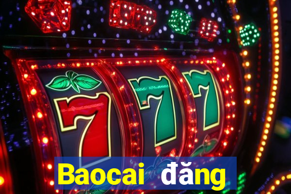 Baocai đăng nhập vào nền tảng