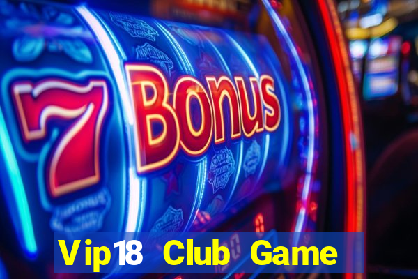 Vip18 Club Game Bài Dubai