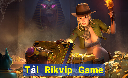 Tải Rikvip Game Bài Tặng Tiền