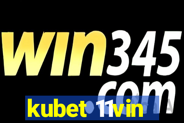 kubet 11vin