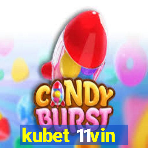 kubet 11vin