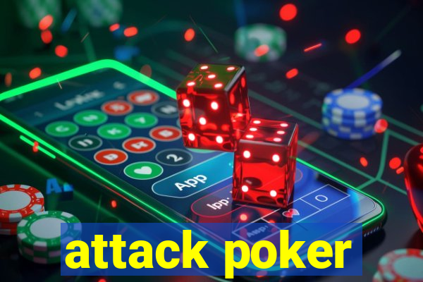 attack poker