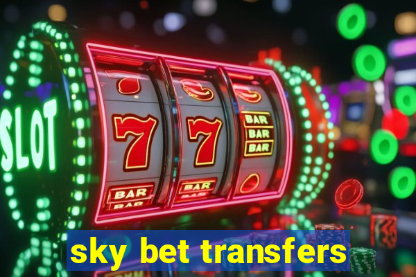 sky bet transfers