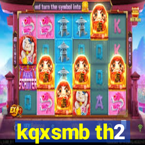 kqxsmb th2