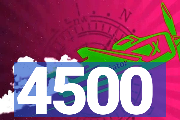 4500