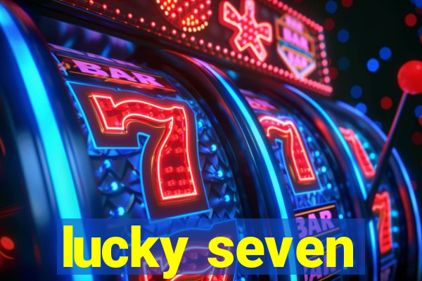 lucky seven