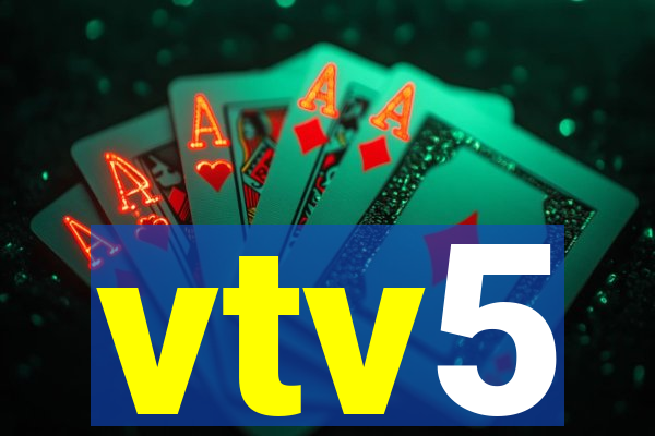 vtv5