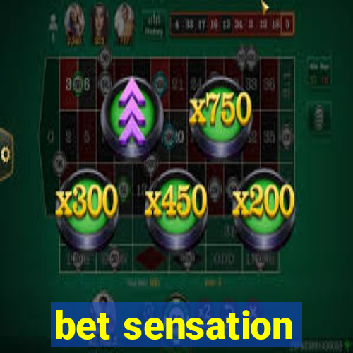 bet sensation