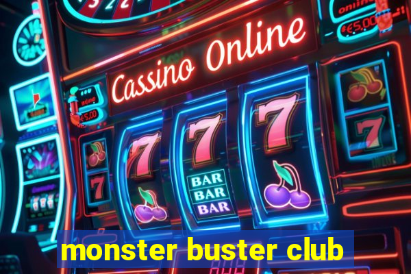 monster buster club