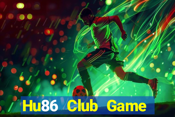 Hu86 Club Game Bài Xì Lát