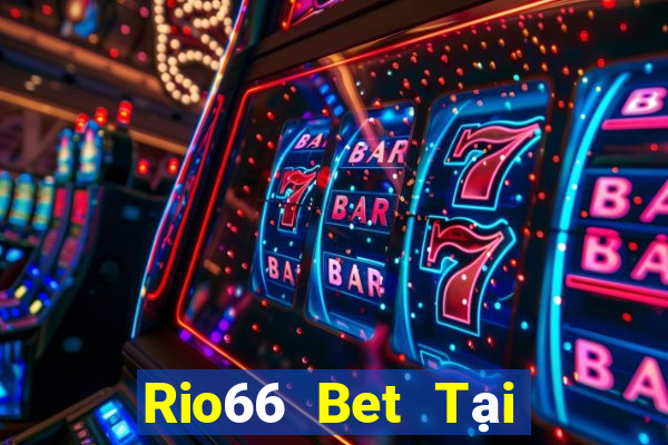 Rio66 Bet Tại Game Bài Đổi Thưởng Nạp Bằng Sms