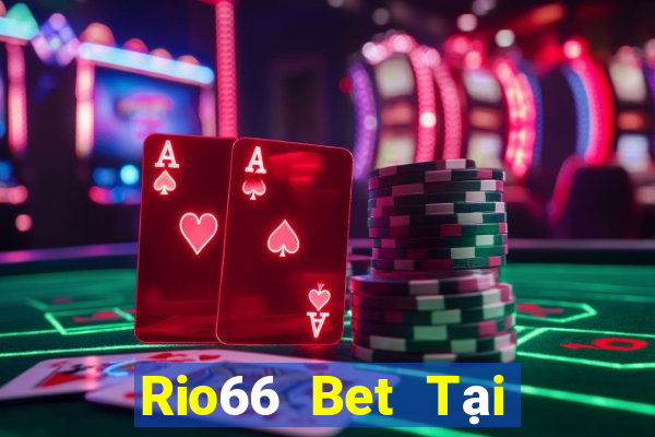 Rio66 Bet Tại Game Bài Đổi Thưởng Nạp Bằng Sms