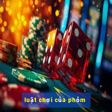 luật chơi của phỏm