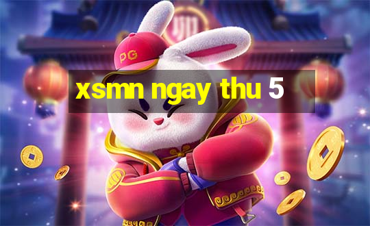 xsmn ngay thu 5