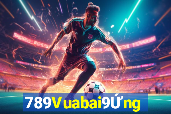 789Vuabai9Ứng dụng Fun88