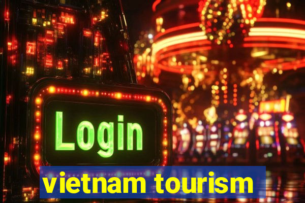 vietnam tourism