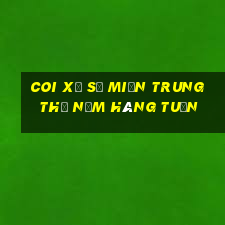 coi xổ số miền trung thứ năm hàng tuần