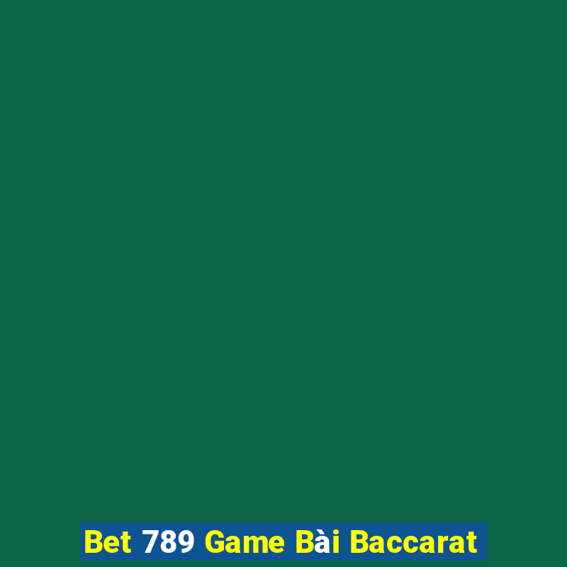 Bet 789 Game Bài Baccarat