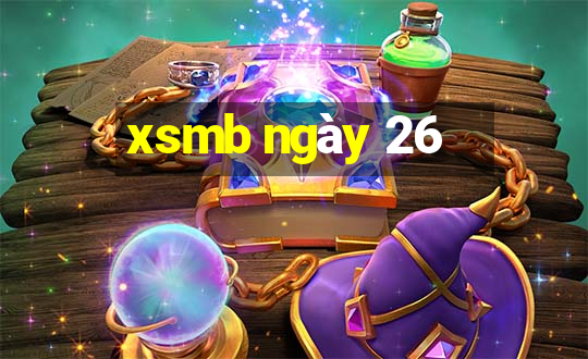 xsmb ngày 26