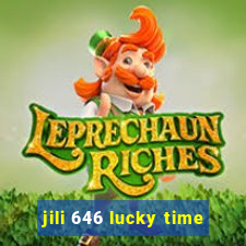 jili 646 lucky time