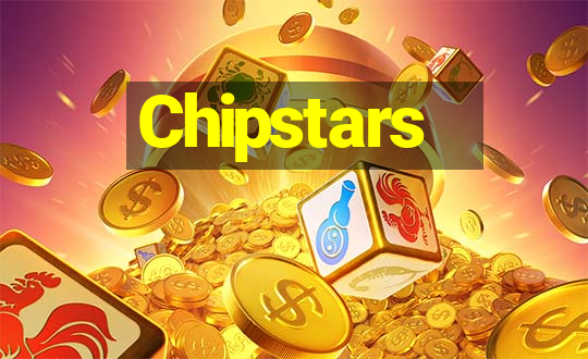 Chipstars