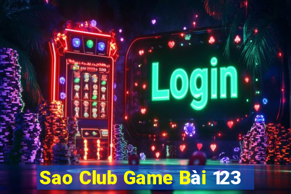 Sao Club Game Bài 123