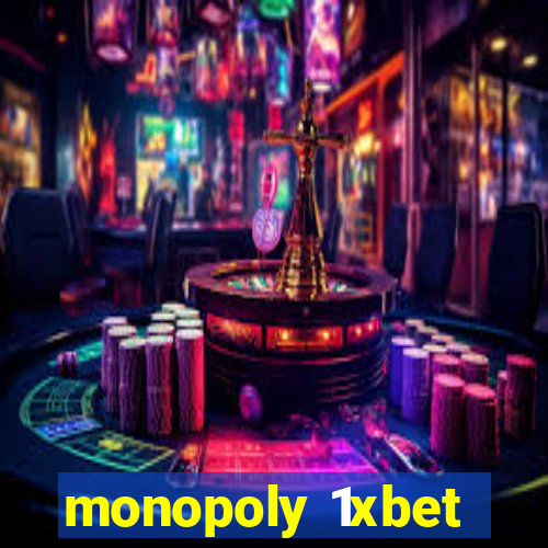 monopoly 1xbet