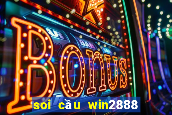 soi cầu win2888 miền bắc hôm nay