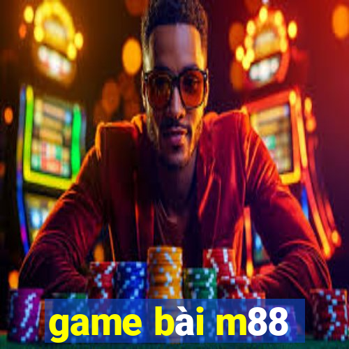 game bài m88