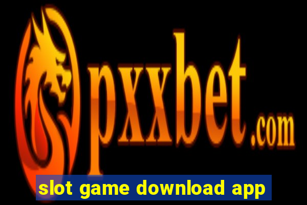 slot game download app