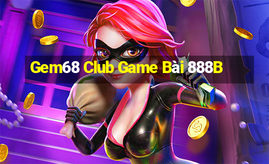 Gem68 Club Game Bài 888B