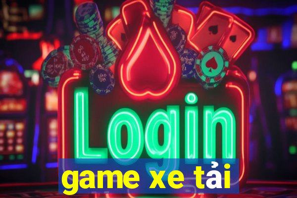 game xe tải