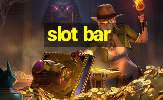 slot bar