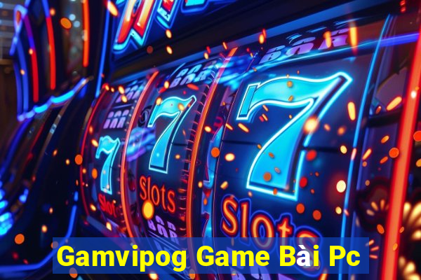 Gamvipog Game Bài Pc