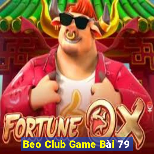 Beo Club Game Bài 79