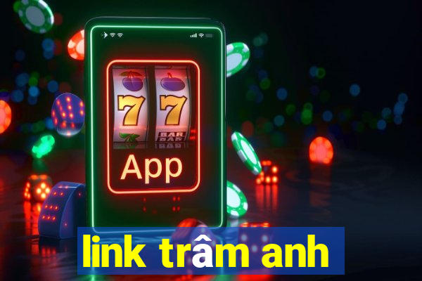 link trâm anh