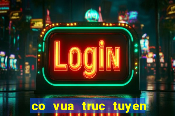 co vua truc tuyen viet nam