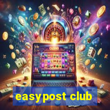 easypost club