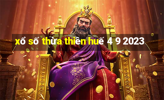 xổ số thừa thiên huế 4 9 2023